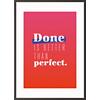 Paperflow Lijst met motiverende slogan "Done Is Better Than Perfect" 600 x 800 mm Kleurenassortiment